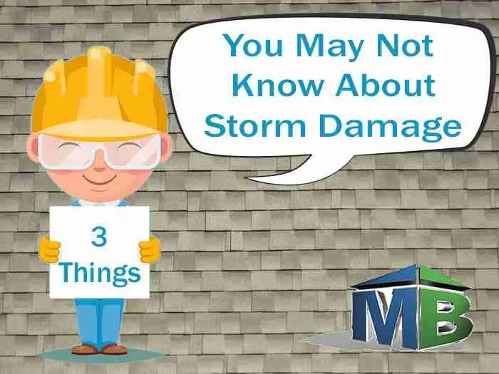 3 Things You May Not Know About Storm Damage