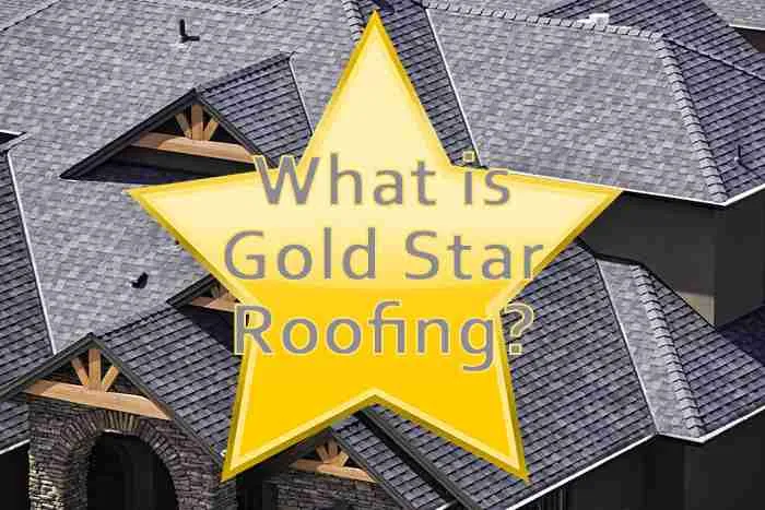 What is Gold Star Roofing?