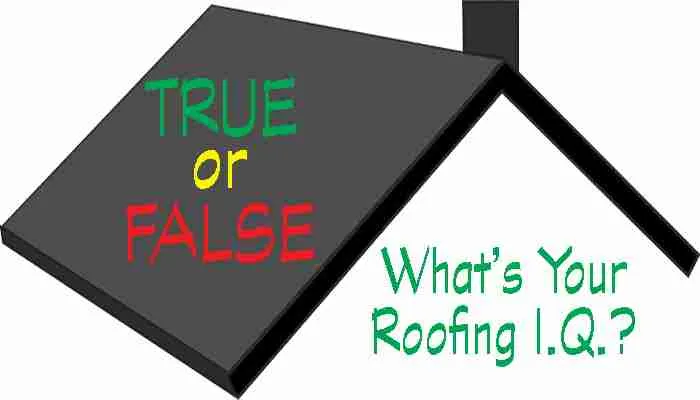 Nashville & Knoxville Roofing Quiz – True or False